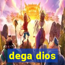 dega dios